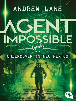 cover image of AGENT IMPOSSIBLE--Undercover in New Mexico: Die Fortsetzung der actionreichen Agenten-Reihe